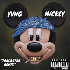 Yvng Mickey - Trackstar (Remix)