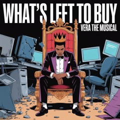 Vera Musical: #19 - What's Left to Buy