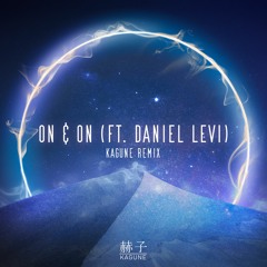 Cartoon - On & On (feat. Daniel Levi) (Kagune Remix)