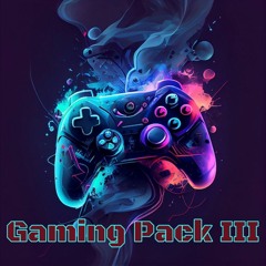 Gaming Pack III