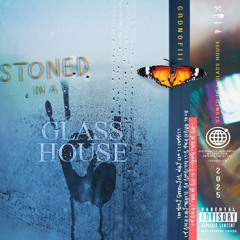 stoned in a glasshouse