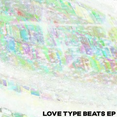 Love Type Beats