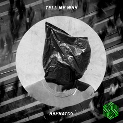 Hypnatos - Tell My Why (Remake)