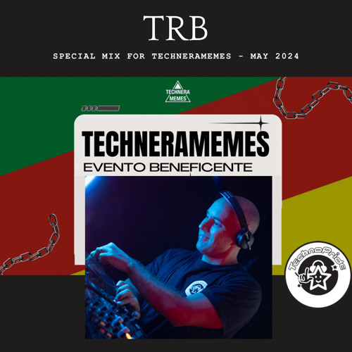 TRB - Special Mix For Techneramemes - MAY2024