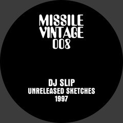 DJ SLIP - UNRELEASED SKETCHES_1997 - TRACK 2