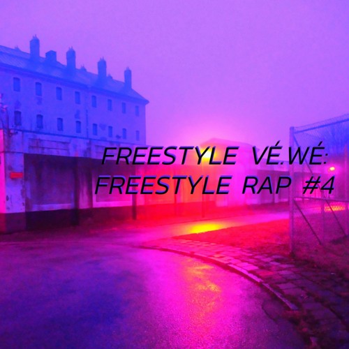 VÉ.WÉCATE (FREESTYLE RAP #4)