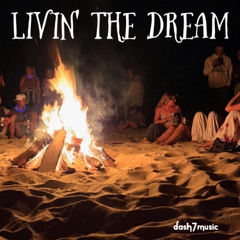Livin the Dream