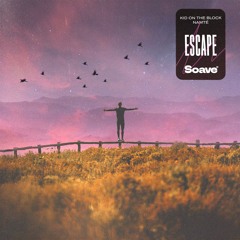 Kid On The Block & Namté - Escape