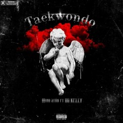 TAEKWONDO (C/Mino_STARBOY ft. OG Kelly)