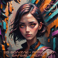 DJ Bonzay - Paranoid (CAFDALY Bootleg) Free Download