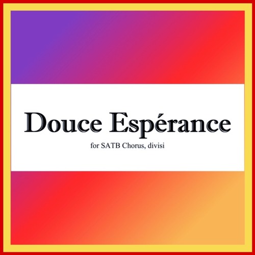 Douce Espérance by Sydney Guillaume (Seraphic Fire)