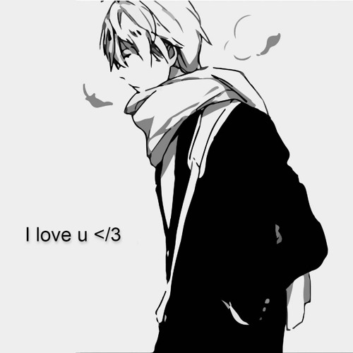 I love u </3