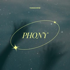 Yungdawge - Phony