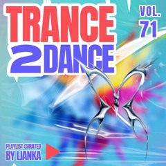 TRANCE2DANCE VOL.71
