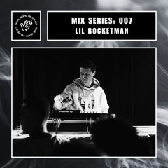 Mix Series 007: LIL' ROCKETMAN