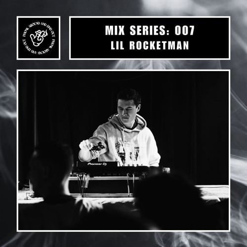 Mix Series 007: LIL' ROCKETMAN