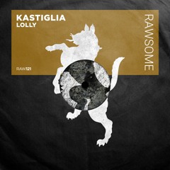 Kastiglia - Molly [RAW121]