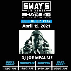 DJ Joe Mfalme Set (Sway In The Morning)