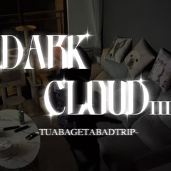 “Dark could III”
