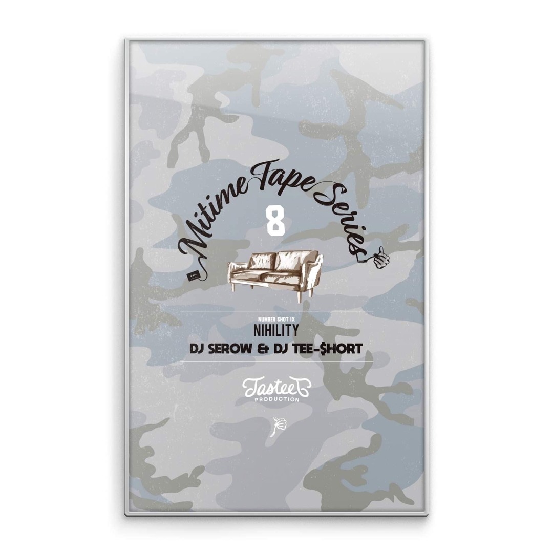 Digest Trailer[mixtape]Mitime tape series 8 ~ NUMBER SHOT Ⅸ nihility ~/DJ SEROW＆DJ TEE-$HORT