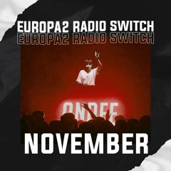 DJ ANDEE GUESTMIX - RADIO EUROPA2 / SWITCH [NOVEMBER]