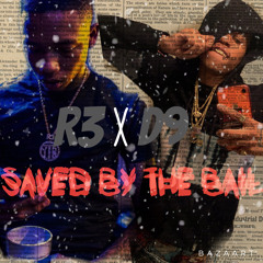 Saved By The BaiL ft R3dachilliman