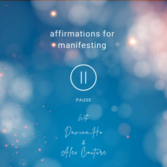 Guided Meditation: Affirmations For Manifesting