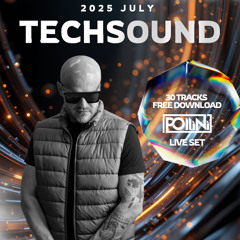 POLLINI TECHSOUND JULY 2025 LIVE SET & 30 TRACKS FREE