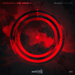 Refracta & Bee Arnold - Clouds of Red (OUT NOW)
