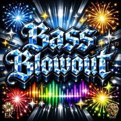 Bass Blowout