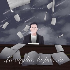 La Voglia, La Pazzia (Single)