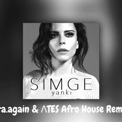 Simge - Yankı (Bora.again & ΛTES Afro House Remix)