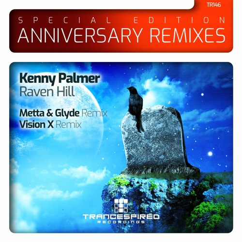 Kenny Palmer - Raven Hill (Vision X Remix) [TR146] Preview