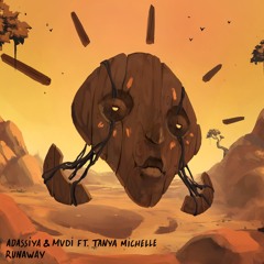 Adassiya & MVDI ft. Tanya Michelle - Runaway