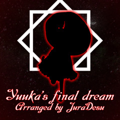 Yuuka's Final Dream