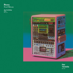 Peres - Mooner [Bar Melodia]
