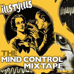 Illstylus - Mind Control Mixtape