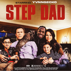 Yvnng Ecko Ft Mike Sherm - Step Dad