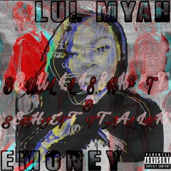 BULLSHIT LUL MYAH x EMONEY