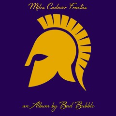 Miles Cadaver Fractus