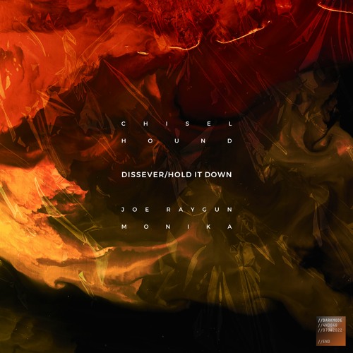 Chisel x Raygun x Hound - Dissever