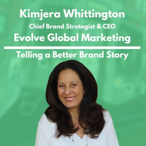 Evolve Global Marketing - Kimjera Whittington