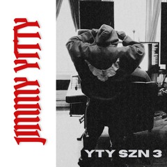 Jimmy Yitty - YTY SZN 3 (prod. ytyszn x DO$EY)