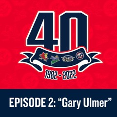 Louisville Bats: Franchise at Forty Episode 2 - Gary Ulmer