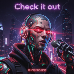 GYSNOIZE - Check it out (Original Mix)