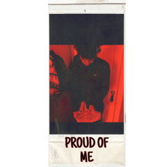 Proud Of Me - D Bandz