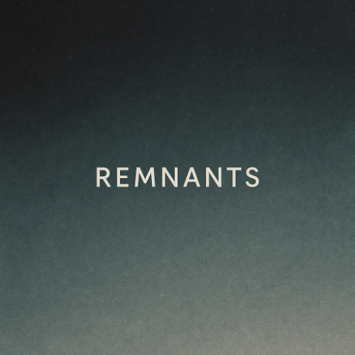 Remnants