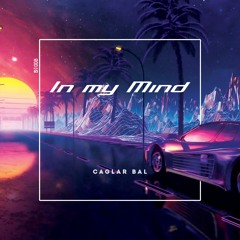 Caglar BAL - In My Mind