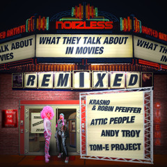 What They Talk About in Movies (Tom-E Project Remix)