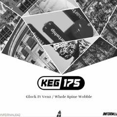KEG175 FT VENZ - GLOCK / WHOLE SPINE WOBBLE (OUT NOW!)